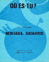 Berger, Michel : O Es-Tu,?