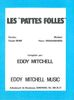 Mitchell, Eddy / Moine, Claude / Papadiamandis, Pierre : Les Pattes Folles