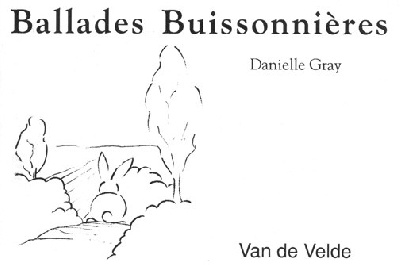 Gray, Danielle : Ballades Buissonnires